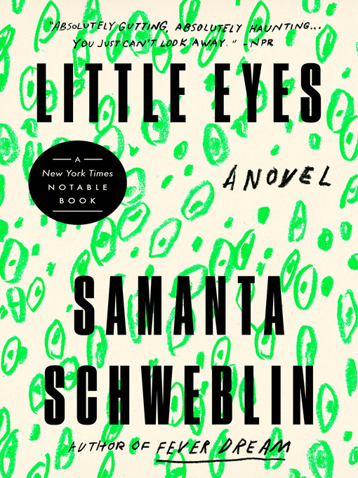 Title details for Little Eyes by Samanta Schweblin - Wait list